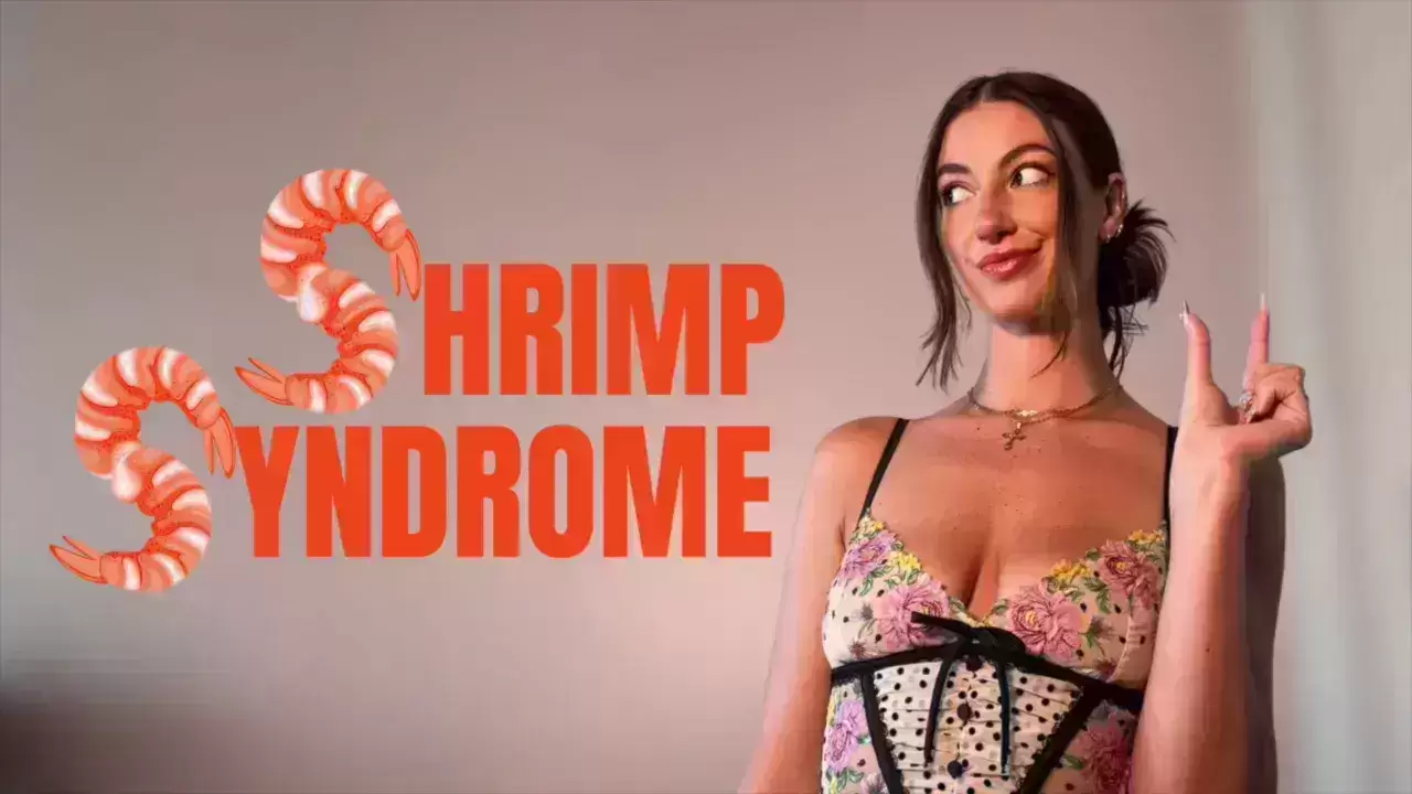 SHRIMP SYNDROME